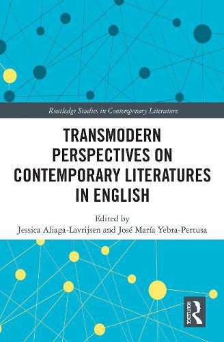 Transmodern Perspectives on Contemporary Literatures in English