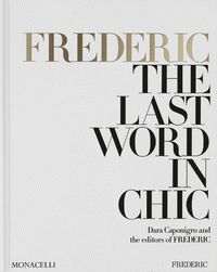 Cover image for FREDERIC: The Last Word in Chic