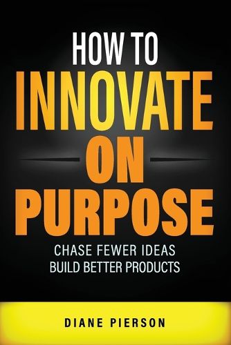 Cover image for How to Innovate on Purpose