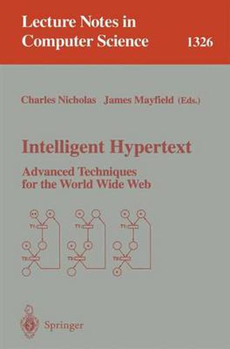 Intelligent Hypertext: Advanced Techniques for the World Wide Web