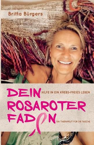 Cover image for Dein rosaroter Faden: Hilfe in ein krebs-freies Leben