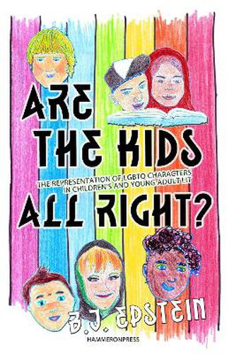 Cover image for Are the Kids All Right?: Representations of LGBTQ Characters in Children's and Young Adult Literature