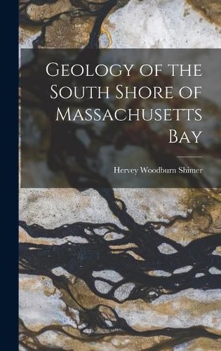 Cover image for Geology of the South Shore of Massachusetts Bay