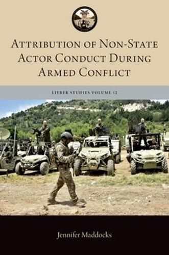Cover image for Attribution of Non-State Actor Conduct During Armed Conflict