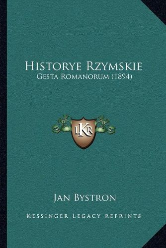 Cover image for Historye Rzymskie: Gesta Romanorum (1894)