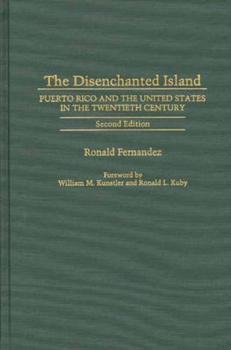 Cover image for The Disenchanted Island: Puerto Rico and the United States in the Twentieth Century, 2nd Edition