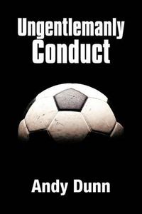 Cover image for Ungentlemanly Conduct