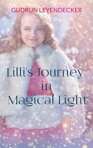 Cover image for Lilli's Journey in Magical Light