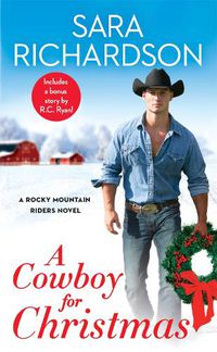 Cover image for A Cowboy for Christmas: Includes a bonus novella