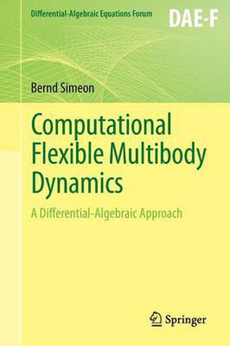 Cover image for Computational Flexible Multibody Dynamics: A Differential-Algebraic Approach