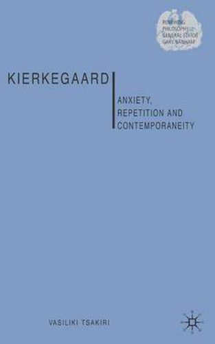 Cover image for Kierkegaard: Anxiety, Repetition and Contemporaneity