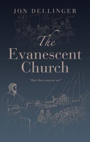 Cover image for The Evanescent Church