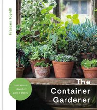 Cover image for The Container Gardener