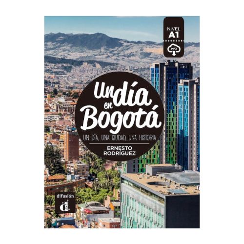 Cover image for Un dia en...: Un dia en Bogota (A1) - libro + MP3 descargable