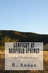 Cover image for Gunfight at Barfield Springs: A Jack Cordell Western