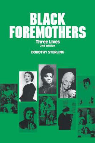 Cover image for Black Foremothers: Three Lives