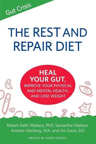 Cover image for The Rest and Repair Diet: Heal Your Gut, Improve Your Physical and Mental Health, and Lose Weight