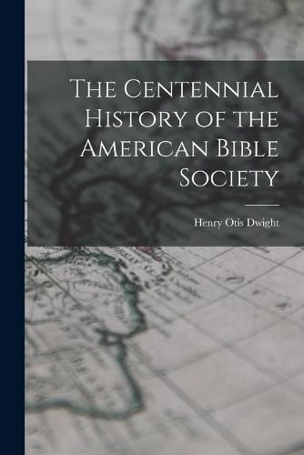 Cover image for The Centennial History of the American Bible Society