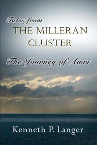 Cover image for Stories From the Milleran Cluster: The Journey of Awri