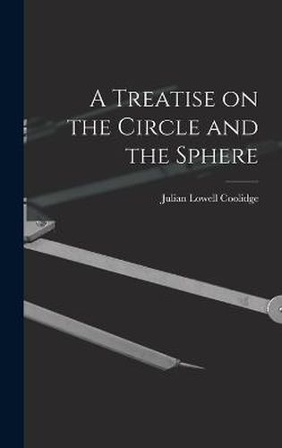 A Treatise on the Circle and the Sphere