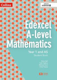 Cover image for Edexcel A Level Mathematics Student Book Year 1 and AS