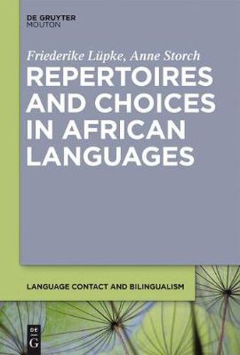 Cover image for Repertoires and Choices in African Languages