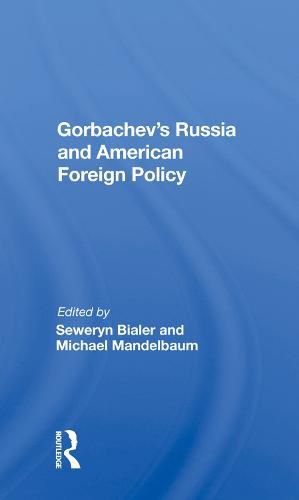 Cover image for Gorbachev's Russia and American Foreign Policy