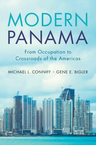 Cover image for Modern Panama: From Occupation to Crossroads of the Americas