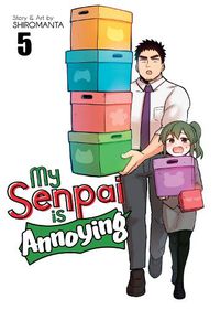 Cover image for My Senpai is Annoying Vol. 5