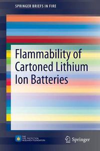 Cover image for Flammability of Cartoned Lithium Ion Batteries