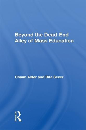 Cover image for Beyond the Dead-End Alley of Mass Education