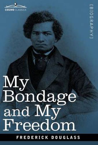 Cover image for My Bondage and My Freedom