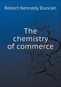 Cover image for The chemistry of commerce