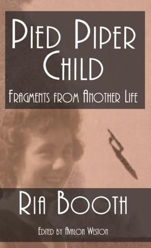 Cover image for Pied Piper Child: Fragments From Another Life