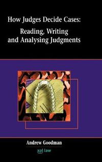 Cover image for How Judges Decide Cases: Reading and Writing Judgments