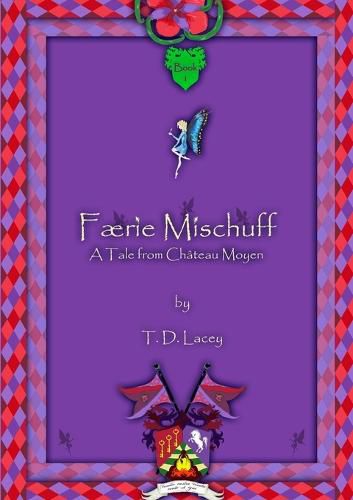 Cover image for Faerie Mischuff - A Tale from Chateau Moyen