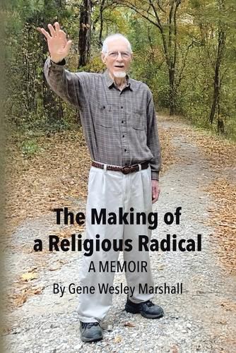 Cover image for The Making of a Religious Radical