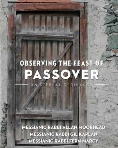 Cover image for Observing the Feast of the Passover: An Eternal Ordinance