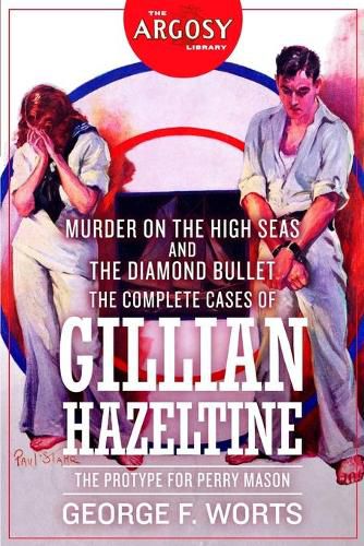 Cover image for Murder on the High Seas and The Diamond Bullet: The Complete Cases of Gillian Hazeltine