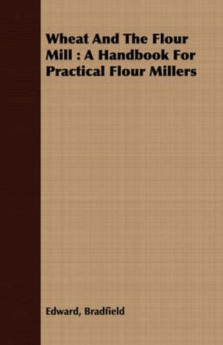 Cover image for Wheat and the Flour Mill