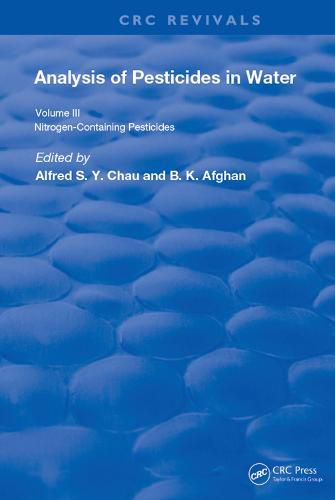 Cover image for Analysis of Pesticides in Water: Nitrogen-Containing Pesticides