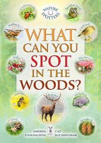 Cover image for What Can You Spot in the Woods?