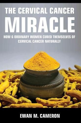 Cover image for The Cervical Cancer Miracle