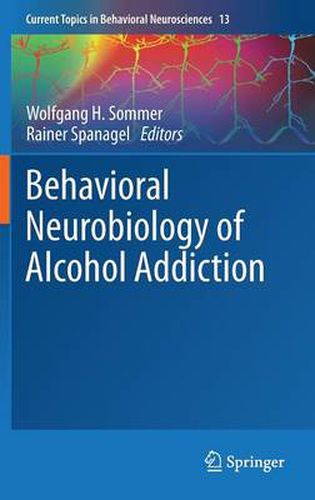 Cover image for Behavioral Neurobiology of Alcohol Addiction