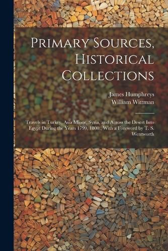 Primary Sources, Historical Collections