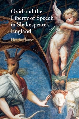 Cover image for Ovid and the Liberty of Speech in Shakespeare's England