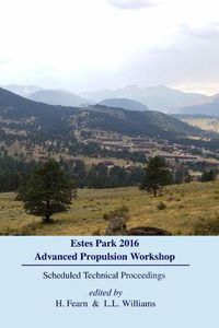 Cover image for Estes Park Advanced Propulsion Workshop: Scheduled Technical Proceedings