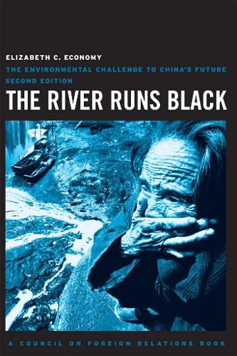 Cover image for The River Runs Black: The Environmental Challenge to China's Future