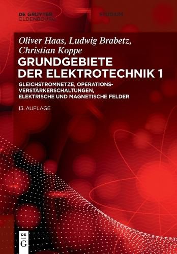 Gleichstromnetze, Operationsverstarkerschaltungen, elektrische und magnetische Felder