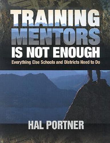 Cover image for Training Mentors is Not Enough: Everything Else Schools and Districts Need to Do